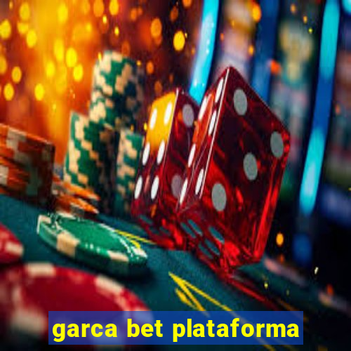 garca bet plataforma